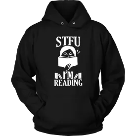 "STFU I'm Reading" Hoodie